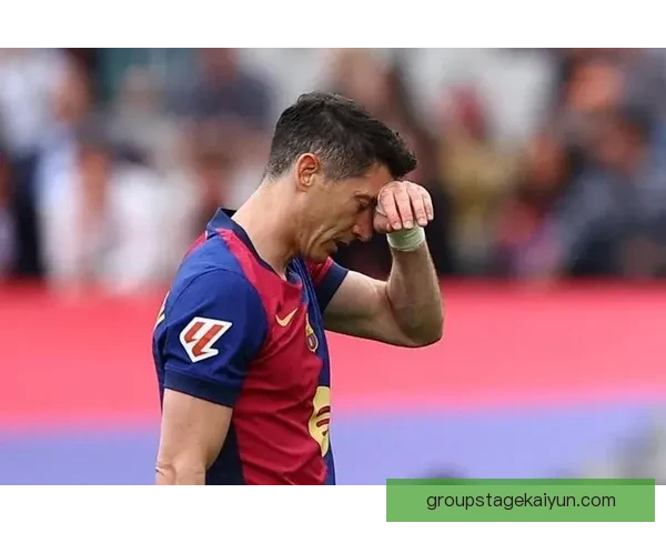 莱万多夫斯基在巴萨低迷状态分析，球队面临多重挑战